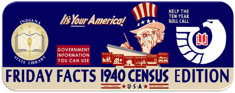 Friday Facts: 1940 US Census Special Addition