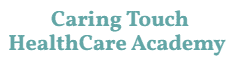 Caring Touch Healthcare Academy