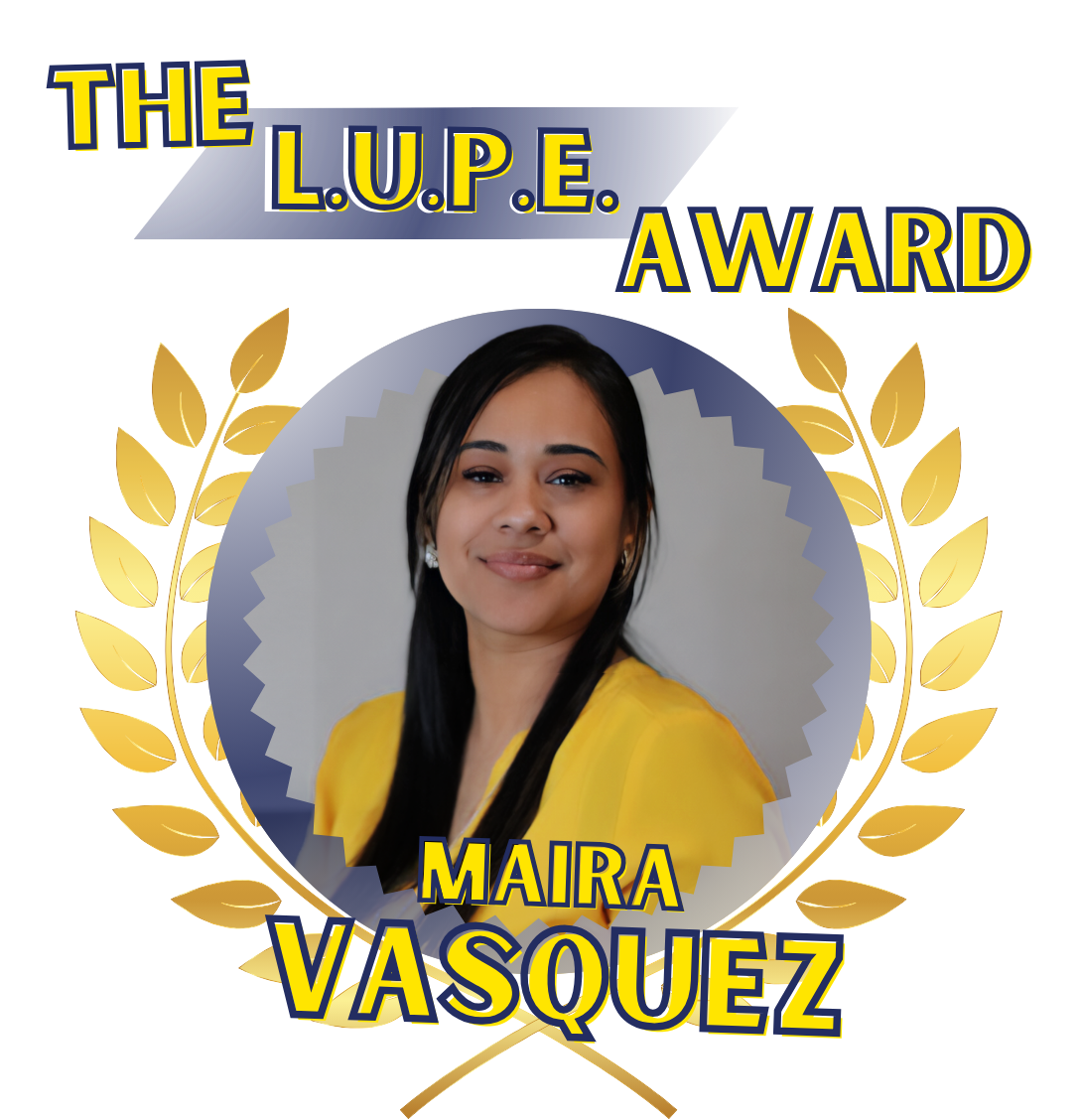 Maira Vasquez LUPE award recipient