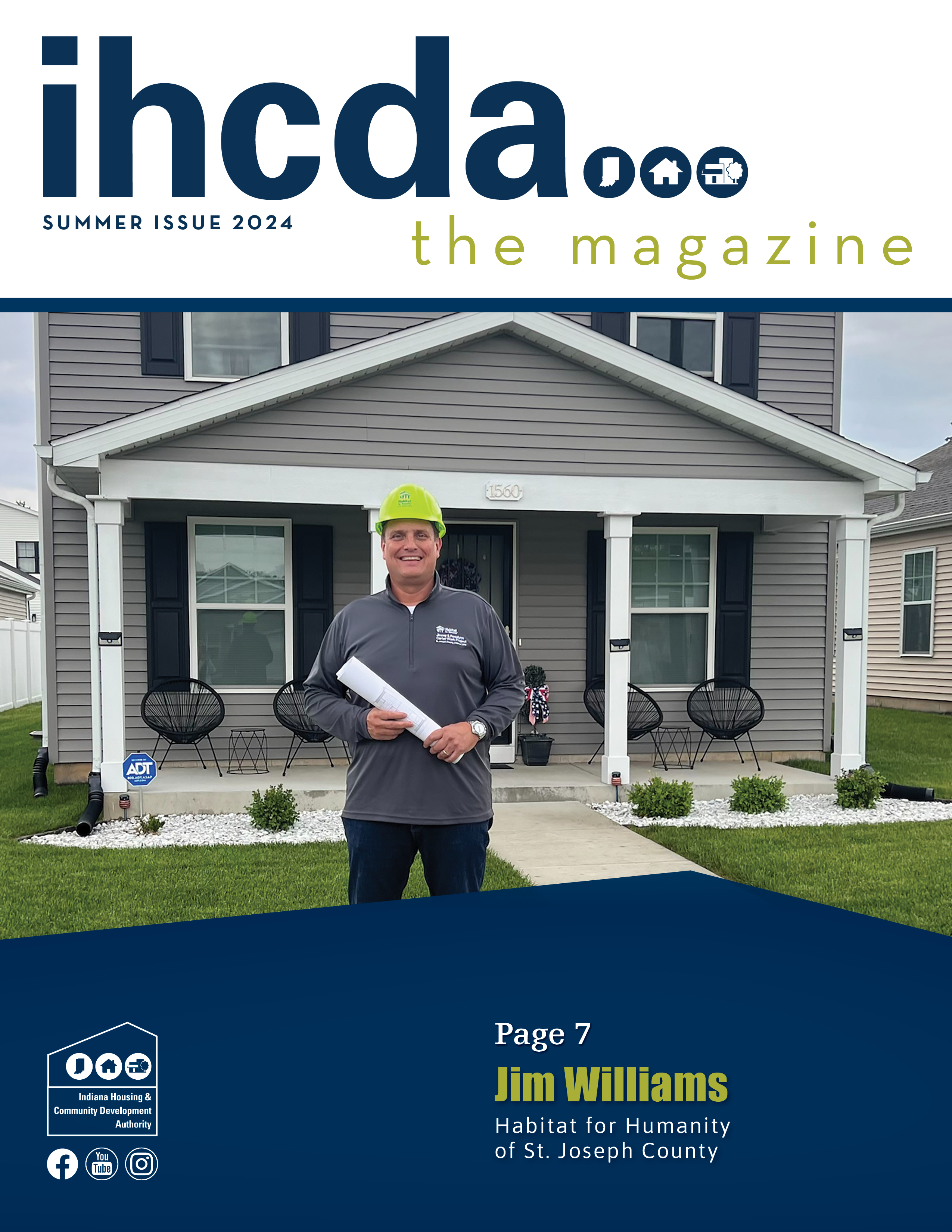 IHCDA...the Magazine Summer Issue featuring Jim Williams, President and CEO of Habitat for Humanity of St. Joseph County