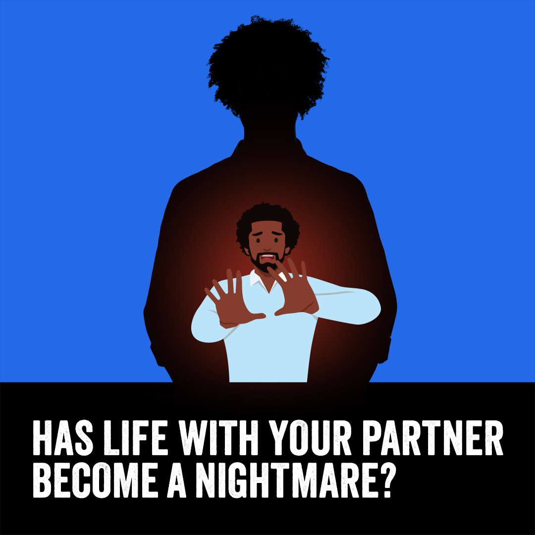 Has life with your partner become a nightmare?