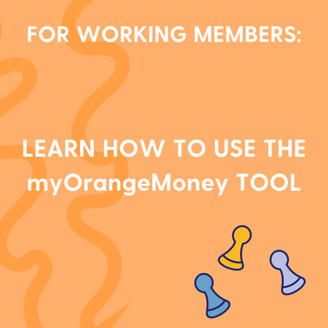 Learn how to use myOrangeMoney square image with orange background reading learn how to use the new myOrangeMoney tool